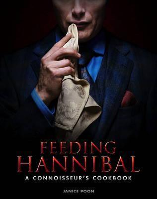 Feeding Hannibal : A Connoisseur's Cookbook                                                                                                           <br><span class="capt-avtor"> By:Poon, Janice                                      </span><br><span class="capt-pari"> Eur:26 Мкд:1599</span>